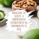 Understanding the Fundamentals of Keto